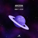 ARIZERA - Don\'t Stop (Extended Mix)
