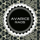 Raos - Avarice