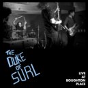 The Duke of Surl - You've Got To Get Home (When Your Baby's Alone)