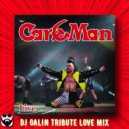 Кар-Мэн - Чао, Бамбино (DJ GALIN Tribute Love Mix)