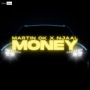 Martin CK x Njaal - MONEY