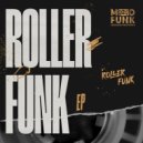 Roller Funk - Roller Funk