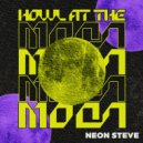 Neon Steve - Howl At The Moon (Extended)