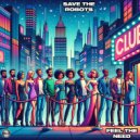 Save The Robots - Feel The Need