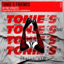 Tonie\'s Friends - In The Streets (Dubdimension Mix)