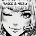 FiASCO & NiCELY - Let Me Tell You