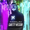 P.A.R.A.L.A.X. - Garetty Wesson (Not Dat Fast Mix)