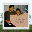 Ri Kasti - Celebrate This Night (Original Mix)