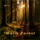 ASYA - Warm Forest (Mix)