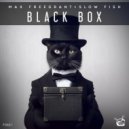 Max Freegrant, Slow Fish - Black Box
