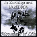 LXREDBOX & Ja Zae6alsja. - Movement of Life (Slowed + Reverb Remix)