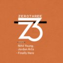 Nihil Young, Jordan Arts - Finally Here