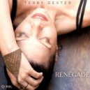 Terry Dexter & Wez Whynt - Renegade (Main Vocal)