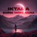 Ajay Prakash - Iktara X Barse More Naina ()