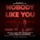 Artik & Asti feat. Nick Riin X KVSH, CERES & DISORDER - Nobody Like You Party All The Time