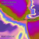 Ferry Corsten & 22Bullets Ft. Couché - Belong To You
