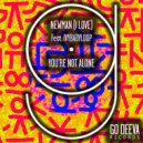 Newman (I Love), Ivybabyloop - You're Not Alone