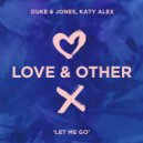 Duke & Jones Ft. Katy Alex - Let Me Go (Extended Mix)