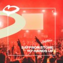 Saffron Stone - Yo' Hands Up