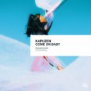 Kapuzen - Come On Baby (Extended Mix)