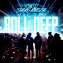 Beat Assassins - Roll Deep ()