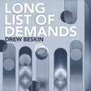 Drew Beskin - Long List of Demands ()