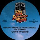 Nishant Bardoloi & Jose Saavedra & Lin Howard - Don\'t Know Me (feat. Lin Howard) (Edit)