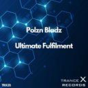 Polzn Bladz - Ultimate Fulfilment (Extended Mix)