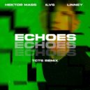 Hektor Mass & ILVS Ft. Linney - Echoes (TCTS Extended Remix)