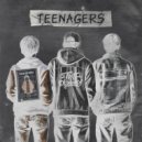 Тип с окраины - Teenagers