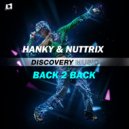 Hanky & Nuttrix - Back 2 Back (Original Mix)