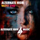 Alternate High - Velvet Eyes