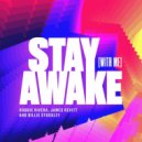 Robbie Rivera, James Revitt & Billie Stockley - Stay Awake (With Me) (Extended Mix)