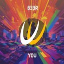 B33R - You (Original Mix)