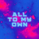Superlover - All To My Own (Extended Mix)