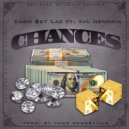Cash Set Lae & Yung Adamsville & XVL Hendrix - Chances (feat. XVL Hendrix) ()