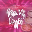 Anthony Francis - Drink My Coffee (Original Mix)