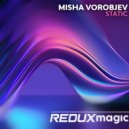 Misha Vorobjev - Static