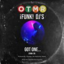 iFunK! DJ\'s - Got One... (Housego Remix)