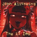 John Alishking - The 13th Imp (Original Mix RW)