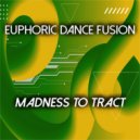 Euphoric Dance Fusion - Shrink in Dwelling