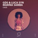 GDS & Luca Syn & Marina Samba - What I Want