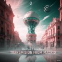 Mike V3rink & Jaime Damix - Transmision From Madrid