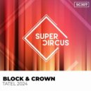 Block & Crown - Tatel 2024 (Original Mix)