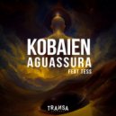 KOBAIEN feat. Tess - Aguassura