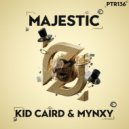 Kid Caird & Mynxy - Majestic