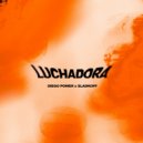 Diego Power & Sladkoff - Luchadora ()