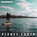 PavlikMaverick - Planet Earth ()