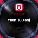 XDO#USP - Vibin\' (Clean)