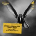 Ruben Karapetyan - Orophile